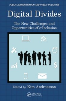 Digital Divides : the New Challenges and Opportunities of e-Inclusion