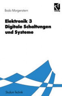 Elektronik: Digitale Schaltungen und Systeme