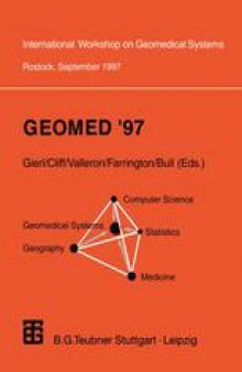 Geomed ’97: Proceedings of the International Workshop on Geomedical Systems Rostock, Germany, September 1997