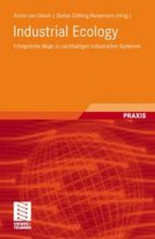 Industrial Ecology: Erfolgreiche Wege zu nachhaltigen industriellen Systemen