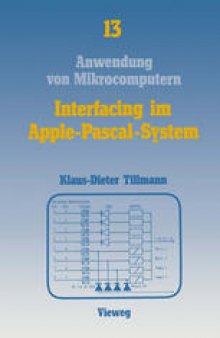 Interfacing im Apple-Pascal-System: Schnittstellen mit dem VIA 6522