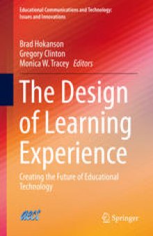 The Design of Learning Experience: Creating the Future of Educational Technology