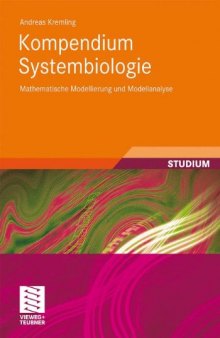 Kompendium Systembiologie: Mathematische Modellierung und Modellanalyse  