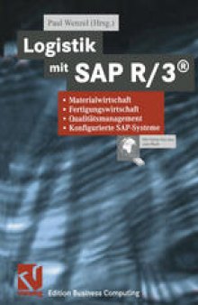 Logistik mit SAP R/3®: Materialwirtschaft, Fertigungswirtschaft, Qualitätsmanagement, Konfigurierte SAP-Systeme