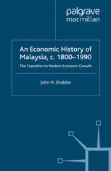 An Economic History of Malaysia, c. 1800–1990: The Transition to Modern Economic Growth