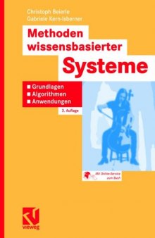 Methoden wissensbasierter Systeme : Grundlagen - Algorithmen - Anwendungen