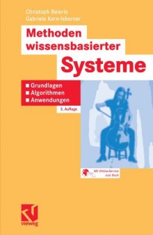 Methoden wissensbasierter Systeme. Grundlagen, Algorithmen, Anwendungen, 3.Auflage