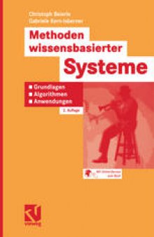 Methoden wissensbasierter Systeme: Grundlagen — Algorithmen — Anwendungen