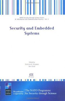 Security and Embedded Systems: Volume 2 NATO Security through Science Series: Information and Communication Security (Nato Security Through Science)