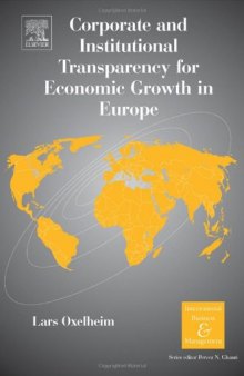 Corporate and Institutional Transparency for Economic Growth in Europe, Volume 19 (International Business and Management) (International Business and Management)