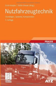 Nutzfahrzeugtechnik : Grundlagen, Systeme, Komponenten ; mit 35 Tabellen