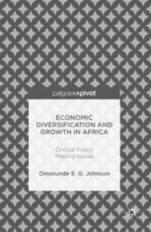 Economic Diversification and Growth in Africa: Critical Policy Making Issues