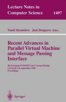 Recent Advances in Parallel Virtual Machine and Message Passing Interface: 5th European PVM/MPI Users' Group Meeting Liverpool, UK, September 7–9, 1998 Proceedings