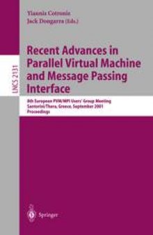 Recent Advances in Parallel Virtual Machine and Message Passing Interface: 8th European PVM/MPI Users’ Group Meeting Santorini/Thera, Greece, September 23–26, 2001 Proceedings
