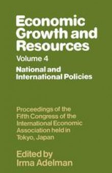 Economic Growth and Resources: Volume 4: National and International Policies