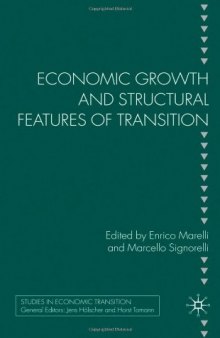 Economic Growth and Structural Features of Transition (Studies in Economic Transition)  