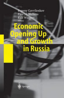 Economic Opening Up and Growth in Russia: Finance, Trade, Market Institutions, and Energy