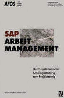 SAP, Arbeit, Management: Durch systematische Arbeitsgestaltung zum Projekterfolg