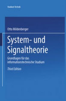 System- und Signaltheorie: Grundlagen für das informationstechnische Studium