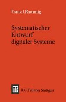 Systematischer Entwurf digitaler Systeme: Von der System- bis zur Gatter-Ebene
