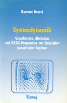 Systemdynamik: Grundwissen, Methoden und BASIC-Programme zur Simulation dynamischer Systeme