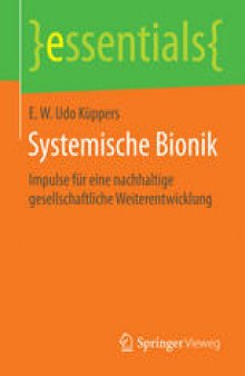 Systemische Bionik: Impulse für eine nachhaltige gesellschaftliche Weiterentwicklung