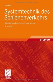 Systemtechnik des Schienenverkehrs / Buch. Mit Abb