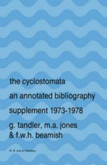 The Cyclostomata: An Annotated Bibliography Supplement 1973–1978