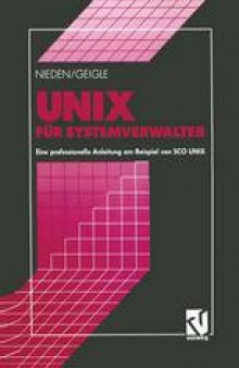 UNIX für Systemverwalter: Eine professionelle Anleitung am Beispiel von SCO UNIX