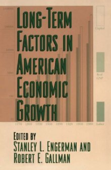 Long-Term Factors in American Economic Growth (Studies in Income and Wealth)