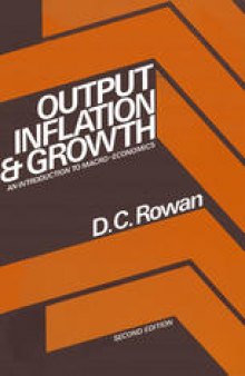 Output, Inflation and Growth: An Introduction to Macro-Economics