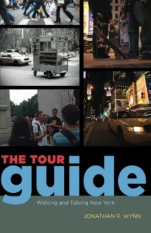 The Tour Guide: Walking and Talking New York