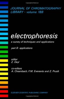 Electrophoresis a survey of techniques and applications: Part B: Applications