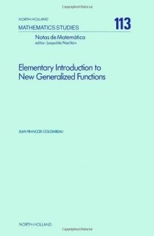 Elementary Introduction to New Generalized Functions 