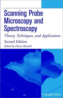 Scanning probe microscopy and spectroscopy: theory, techniques, and applications