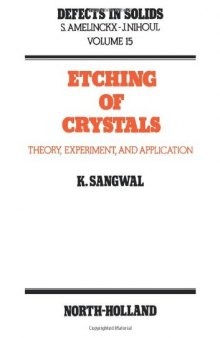 Etching of Crystals: Theory, Experiment, and Application
