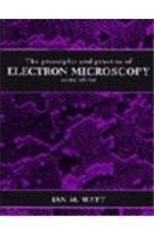 The principles and practice of electron microscopy