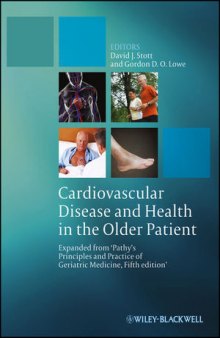 Cardiovascular Disease and Health in the Older Patient: Expanded from ‘Pathy's Principles and Practice of Geriatric Medicine’, Fifth edition