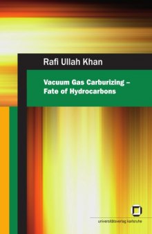 Vacuum gas carburizing fate of hydrocarbons