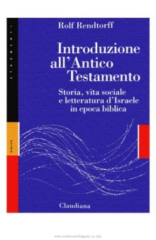 Introduzione all'Antico Testamento. Storia, vita sociale e letteratura d'Israele in epoca biblica, terza edizione