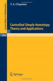 Controlled Simple Homotopy Theory and Applications