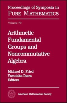 Arithmetic Fundamental Groups and Noncommutative Algebra