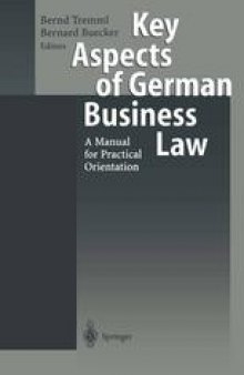Key Aspects of German Business Law: A Manual for Practical Orientation