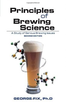 Principles of brewing science : a study of serious brewing issues