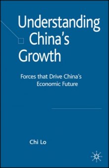 Understanding China's Growth: Forces that Drive China's Economic Future