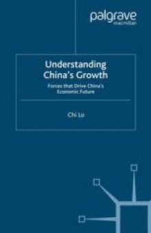 Understanding China’s Growth: Forces that Drive China’s Economic Future