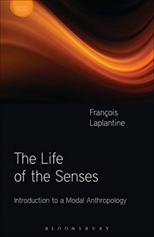 The Life of the Senses: Introduction to a Modal Anthropology