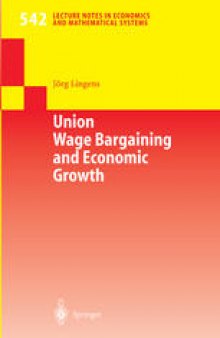 Union Wage Bargaining and Economic Growth