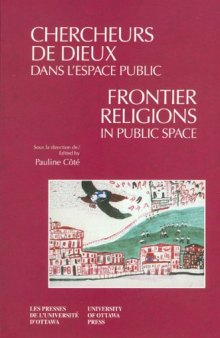 Frontier Religions in Public Space -  Chercheurs de dieux dans l'espace public