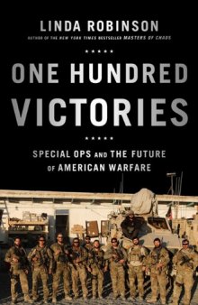 One hundred victories: special ops and the future of American warfare
